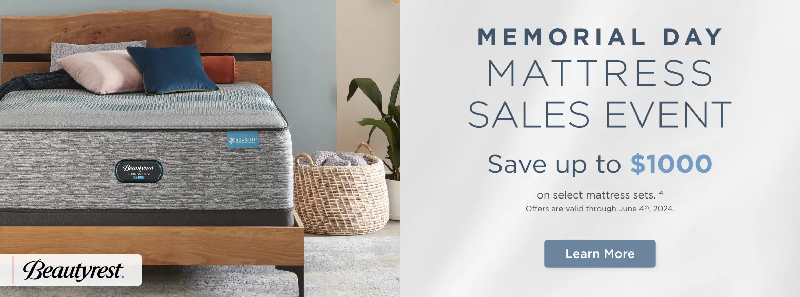 Memorial Day Mattress Sales Event
Save up to $1000on select mattress sets. 4
Offers are valid through June 4th, 2024.Learn More