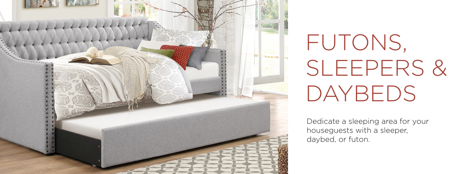 Futons Sleepers and Daybeds. Dedicate a sleeping area for your house guests with a sleeper, daybed, or futon.