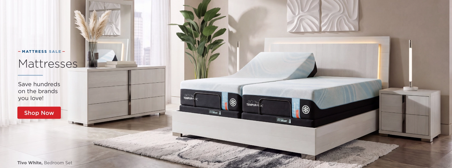 Mattress Sale. Mattresses. Save hundreds on the brands you love! Shop Now. Tivo White, Bedroom Set.