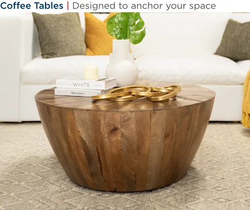 Coffee Tables. Designed to anchor your space