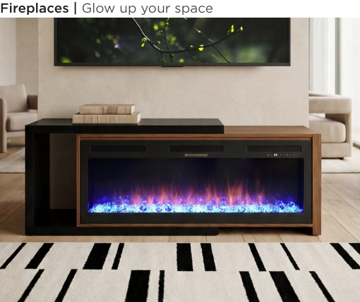 Fireplaces. Glow up your space