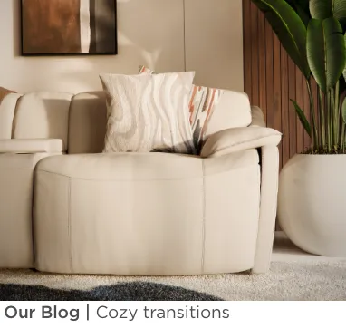 Our Blog. Cozy transitions